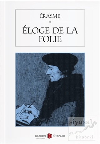 Eloge De La Folie Desiderius Erasmus