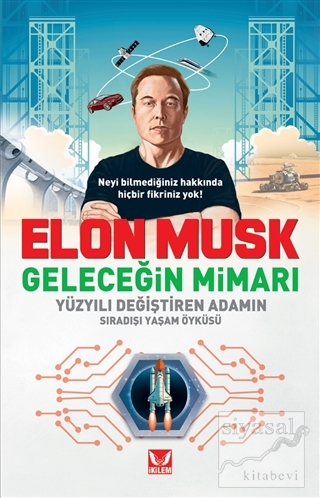 Elon Musk Geleceğin Mimarı Kolektif
