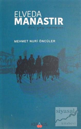 Elveda Manastır Mehmet Nuri Öncüler