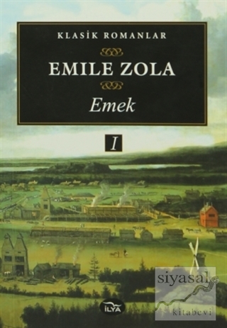 Emek 1. Cilt Emile Zola