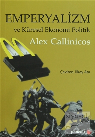 Emperyalizm ve Küresel Ekonomi Politik %30 indirimli Alex Callinicos