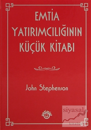 Emtia Yatırımcılığının Küçük Kitabı (Ciltli) John Stephenson