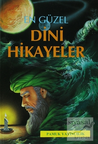 En Güzel Dini Hikayeler (Hikaye-001) Ahmed Şihabüddin el Kalyubi