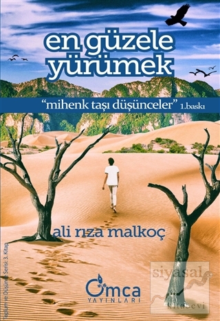 En Güzele Yürümek Ali Rıza Malkoç