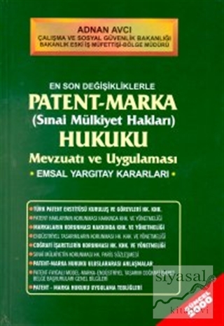 En Son Değişikliklerle Patent - Marka (Sınai Mülkiyet Hakları) Hukuku 