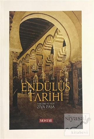 Endülüs Tarihi (Ciltli) Ziya Paşa