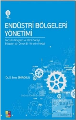 Endüstri Bölgeleri Yönetim S. Enes Emiroğlu
