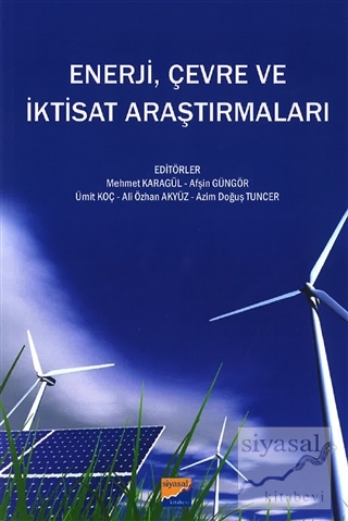Enerji, Çevre ve İktisat Araştırmaları Mehmet Karagül