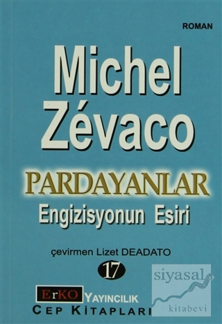 Engizisyonun Esiri Michel Zevaco