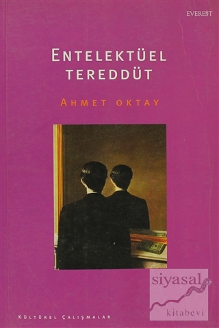 Entelektüel Tereddüt Ahmet Oktay