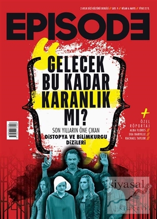 Episode 2 Aylık Dizi Kültürü Dergisi Sayı : 9 Nisan-Mayıs 2018 Kolekti