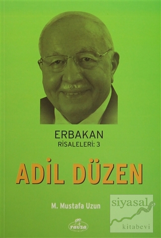 Erbakan Risaleleri: 3 Adil Düzen M. Mustafa Uzun