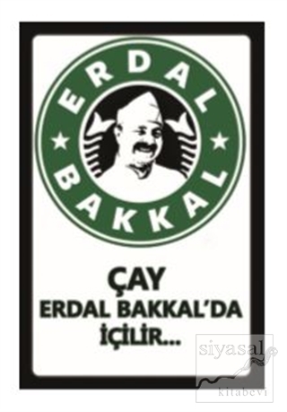Erdal Bakkal (Çay Erdal Bakkal'da İçilir) Ahşap Poster