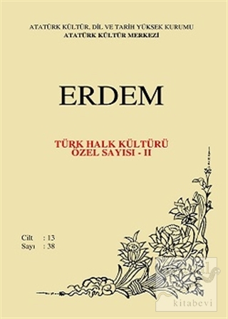 Erdem Atatürk Kültür Merkezi Dergisi Sayı : 38 Mayıs 2001 (Cilt 13) Tü