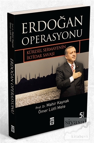 Erdoğan Operasyonu Mahir Kaynak