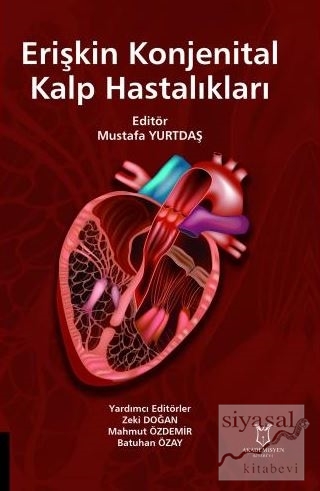 Erişkin Konjenital Kalp Hastalıkları (Ciltli) Mustafa Yurtdaş