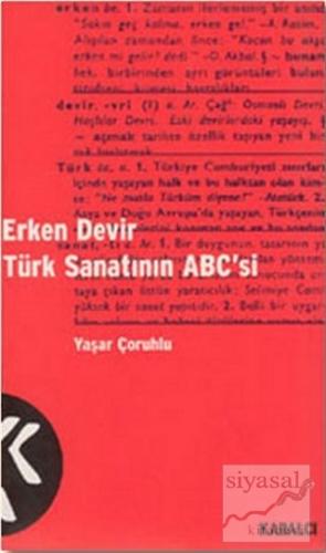 Erken Devir Türk Sanatının ABC'si Yaşar Çoruhlu