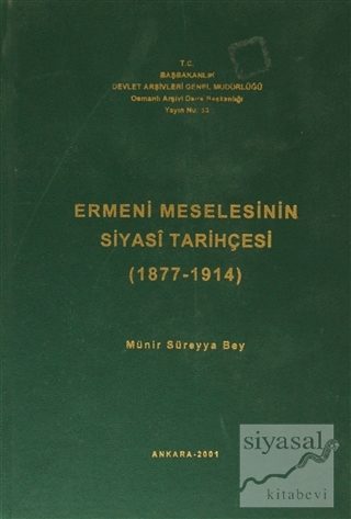 Ermeni Meselesinin Siyasi Tarihçesi ( 1877-1914 ) (Ciltli) Münir Sürey