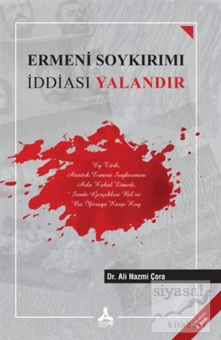 Ermeni Soykırımı İddiası Yalandır Ali Nazmi Çora