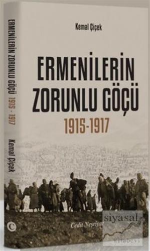 Ermenilerin Zorunlu Göçü 1915-1917 Kemal Çiçek