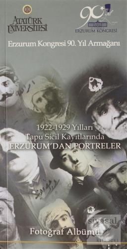 Erzurum Kongresi 90. Yıl Armağanı 1922-1929 Yılları Tapu Sicil Kayıtla