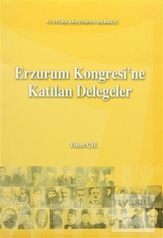 Erzurum Kongresi'ne Katılan Delegeler