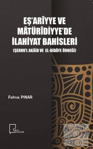 Eş'ariyye ve Matüridiyye'de İlahiyat Bahisleri Fatma Pınar