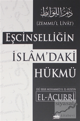 Eşcinselliğin İslam'daki Hükmü Ebü Bekr Muhammed B. El-Huseyn