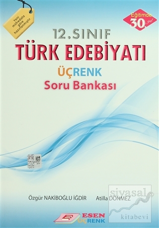 Esen 12. Sınıf Türk Edebiyatı Üçrenk Soru Bankası Özgür Nakiboğlu İğdi