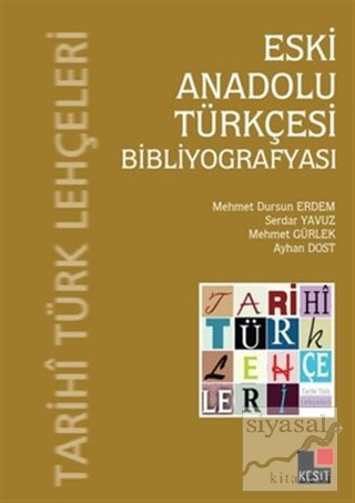 Eski Anadolu Türkçesi Bibliyografyası Serdar Yavuz
