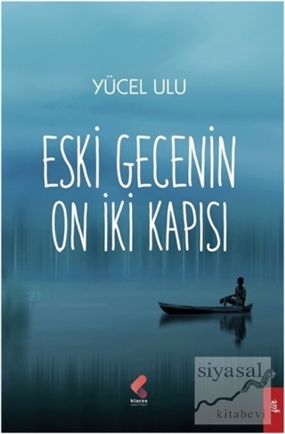 Eski Gecenin On İki Kapısı