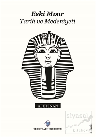 Eski Mısır Tarih ve Medeniyeti Afet İnan