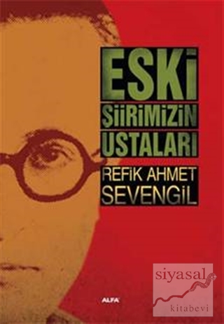 Eski Şiirimizin Ustaları