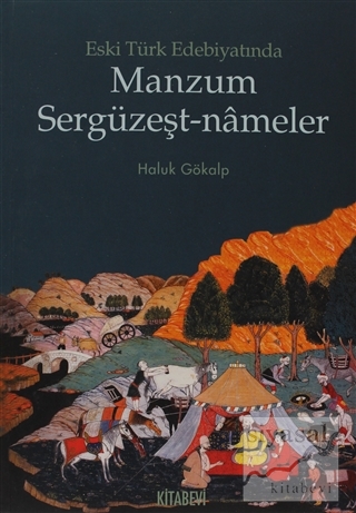 Eski Türk Edebiyatında Manzum Sergüzeşt-Nameler Haluk Gökalp