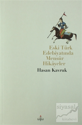 Eski Türk Edebiyatında Mensur Hikayeler Hasan Kavuk