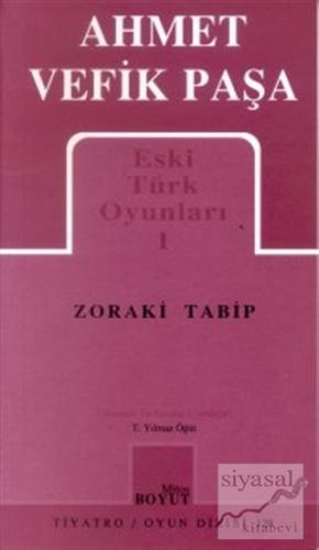 Eski Türk Oyunları 1 Zoraki Tabip Ahmet Vefik Paşa