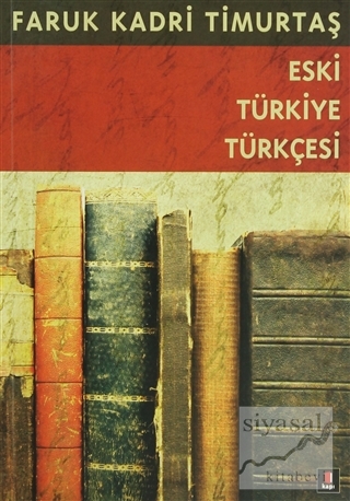 Eski Türkiye Türkçesi Faruk Kadri Timurtaş
