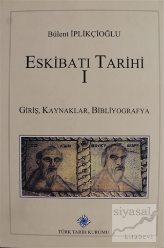 Eskibatı Tarihi - 1 (Ciltli) Bülent İplikçioğlu