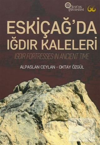 Eskiçağ'da Iğdır Kaleleri (Ciltli) Alpaslan Ceylan