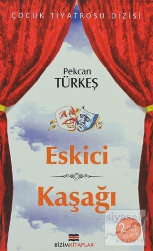 Eskici Kaşağı Pekcan Türkeş