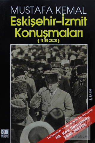 Eskişehir-İzmit Konuşmaları (1923) Mustafa Kemal Atatürk