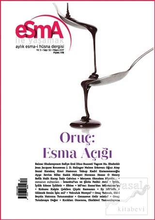 Esma-i Hüsna Dergisi Yıl: 5 Sayı: 52 Mayıs 2017 Kolektif