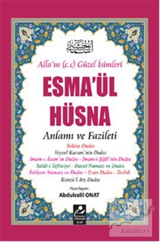 Esma'ül Hüsna - Anlamı ve Fazileti Abdulcelil Onat