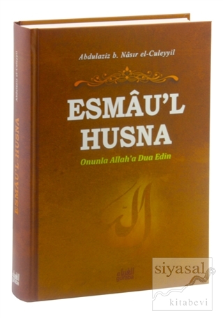 Esmau'l Husna (Ciltli) Abdülaziz bin Nasır el-Culeyyil