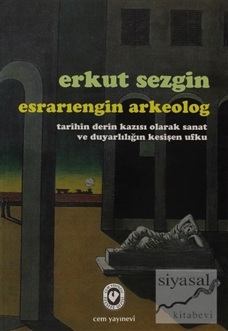 Esrarıengin Arkeolog Erkut Sezgin
