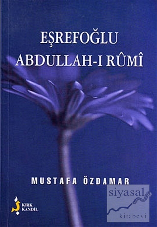 Eşrefoğlu Abdullah-ı Rumi Mustafa Özdamar