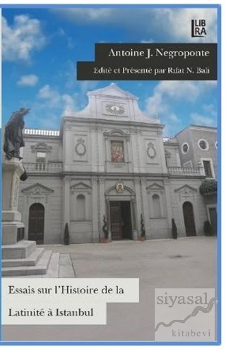 Essais Sur L'Histoire De La Latinite a Istanbul
