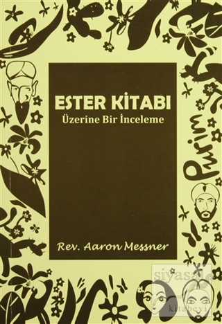 Ester Kitabı Üzerine Bir İnceleme Rev. Aaron Messner