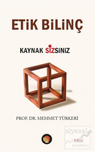 Etik Bilinç Mehmet Türkeri