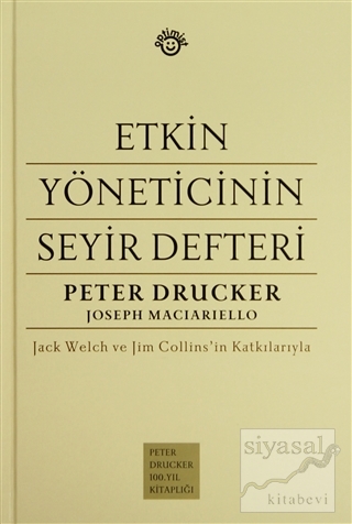 Etkin Yöneticinin Seyir Defteri (Ciltli) Peter Drucker
